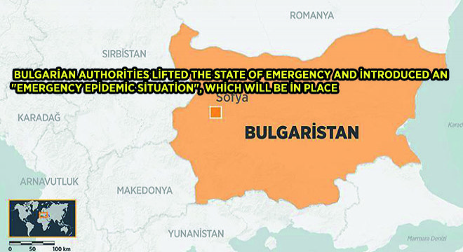 Bulgarian Authorities Lifted The State Of Emergency And İntroduced An  Emergency Epidemic Situation , Which Will Be İn Place