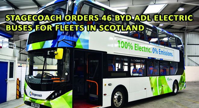 Stagecoach Orders 46 BYD ADL Electric Buses For Fleets in Scotland