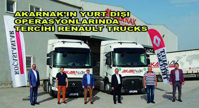 Akarnak'ın Yurt Dışı Operasyonlarında Tercihi Renault Trucks Oldu