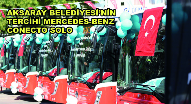 Aksaray Belediyesi'nin Tercihi Mercedes-Benz Conecto Solo Oldu