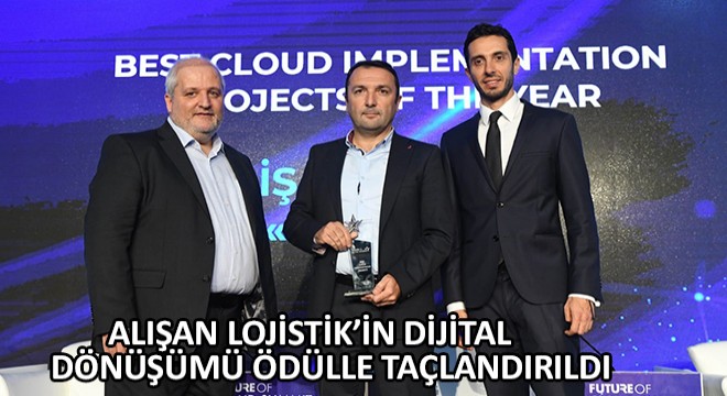 Alışan Lojistik’in Dijital Dönüşümü Ödülle Taçlandırıldı