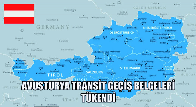 Avusturya Transit Geçiş Belgeleri Tükendi