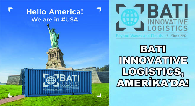Batı Innovative Logistics, Amerika da!