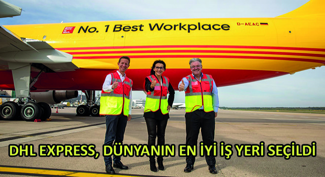 DHL Express, Dünyanın En İyi İş Yeri Seçildi