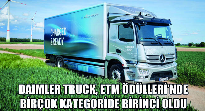 Daimler Truck, ETM Ödülleri’nde Birçok Kategoride Birinci Oldu