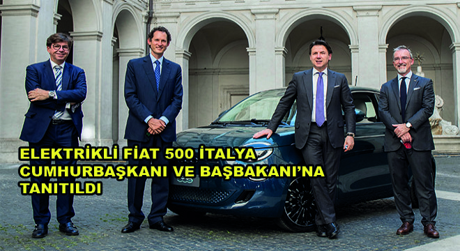 Elektrikli Fiat 500 İtalya Cumhurbaşkanı ve Başbakanı'na Tanıtıldı