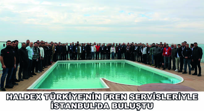 Haldex Türkiye’nin Fren Servisleriyle İstanbul’da Buluştu