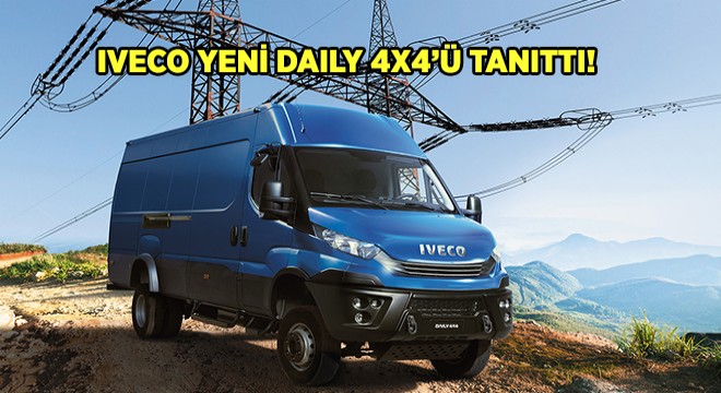 IVECO Yeni Daily 4X4 Ailesini Tanıttı