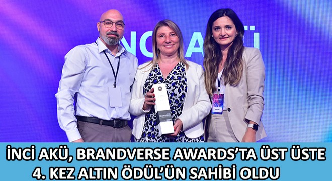 İnci Akü, Brandverse Awards’ta Üst Üste 4. Kez  Altın Ödül’ün Sahibi Oldu