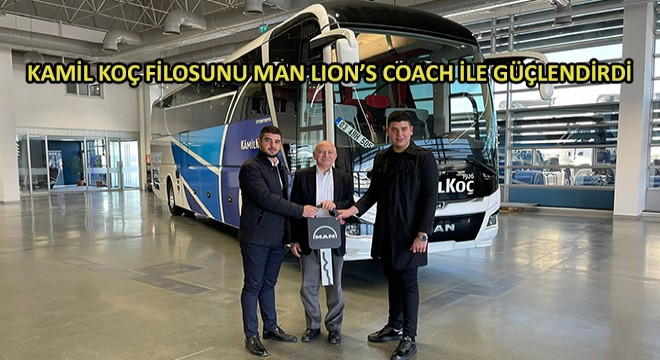 Kamil Koç Filosunu MAN Lion's Coach ile Güçlendirdi