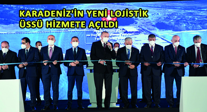 Karadeniz'in Yeni Lojistik  Üssü Hizmete Açıldı