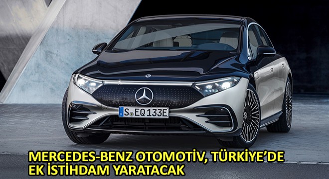 Mercedes-Benz Otomotiv, Türkiye’de Ek İstihdam Yaratacak