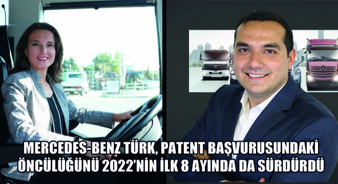 Mercedes-Benz Türk, Patent Başvurusundaki Öncülüğünü 2022’nin İlk 8 Ayında da Sürdürdü