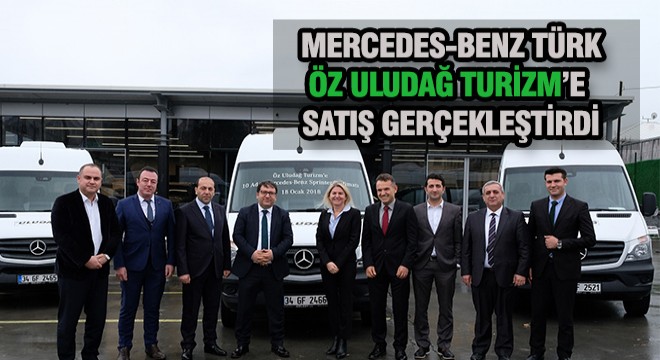 Mercedes Benz Türk ten, Öz Uludağ a Satış