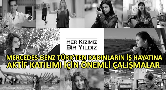 Mercedes-Benz Türk’ten Kadınların İş Hayatına Aktif Katılımı İçin Önemli Çalışmalar