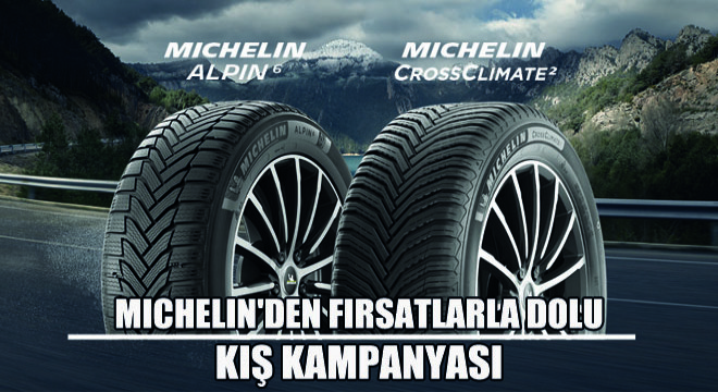 Michelin den Fırsatlarla Dolu Kış Kampanyası