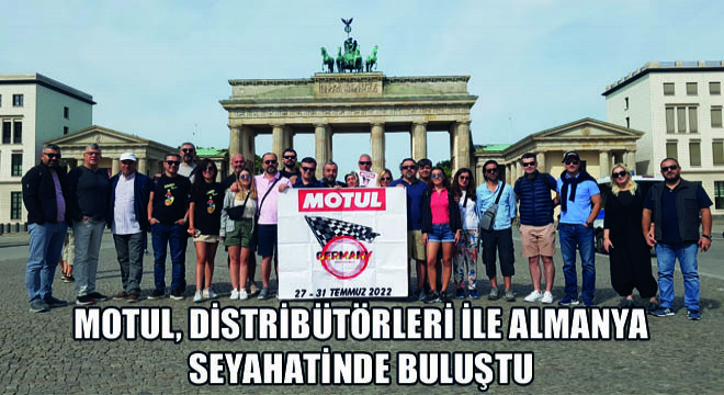 Motul, Distribütörleri İle Almanya Seyahatinde Buluştu