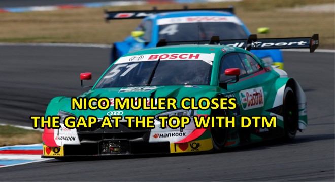 Nico Müller Closes The Gap At The Top With DTM Win Number Two Of The Season