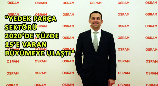 OSRAM Türkiye Otomotiv Satış Müdürü Can Sürücü; 
