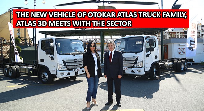 Otokar Deputy General Manager Basri Akgül, ''We Continue to Invest in Atlas and We will''