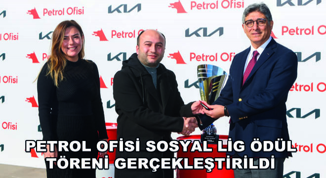 Petrol Ofisi Sosyal Lig Ödül Töreni Gerçekleştirildi