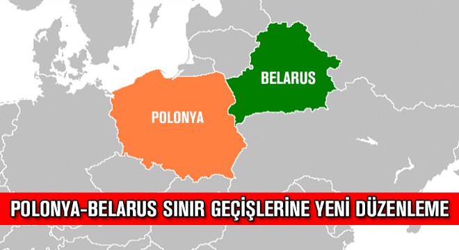 Polonya-Belarus Sınır Geçişlerine Yeni Düzenleme