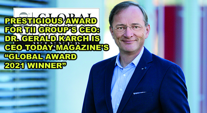 Prestigious Award For TII GroupS CEO: Dr. Gerald Karch Is CEO Today Magazine s Global Award 2021 Winner