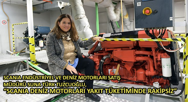 Scania Endüstriyel ve Deniz Motorları Satış Müdürü Suna Türk Tuzcuoğlu, 