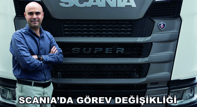 Scania'da Görev Değişikliği