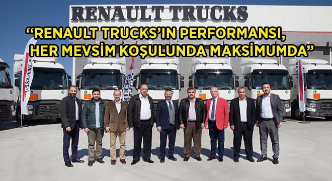 Sevnak, Zorlu Bölgelerde Renault Trucks Performansına Güveniyor