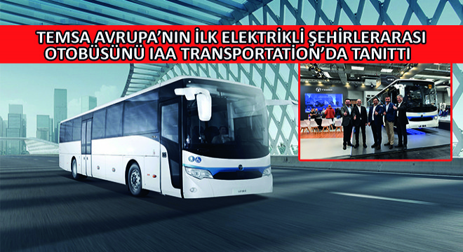 TEMSA Avrupa’nın İlk Elektrikli Şehirlerarası Otobüsünü IAA Transportation’da Tanıttı