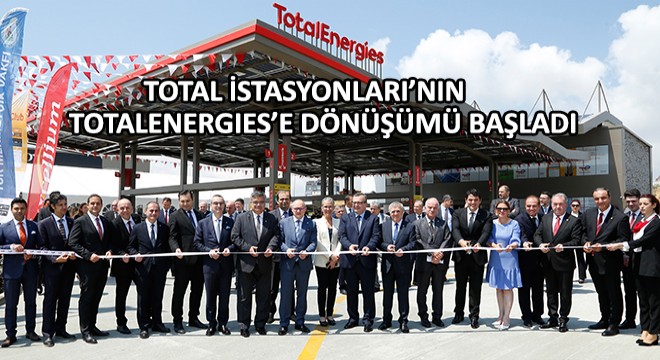 Total İstasyonları’nın Totalenergies’e Dönüşümü Başladı