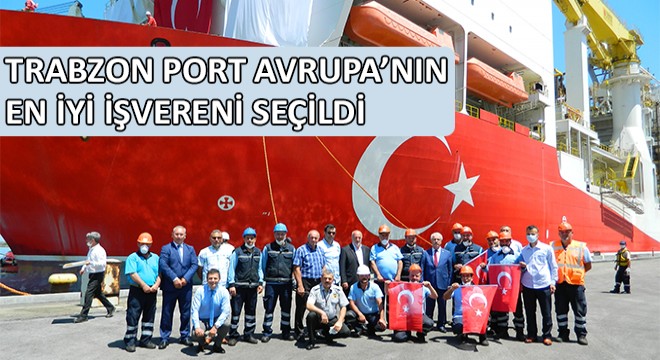 Trabzon Port Avrupa’nın En İyi İşvereni Seçildi