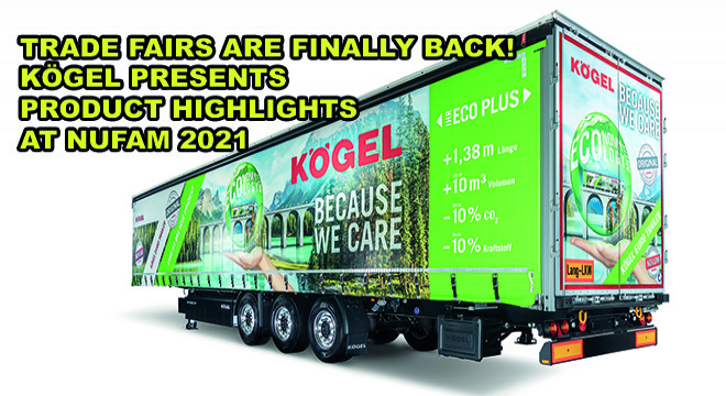 Trade Fairs Are Finally Back!  Kögel Presents Product Highlights  At Nufam 2021