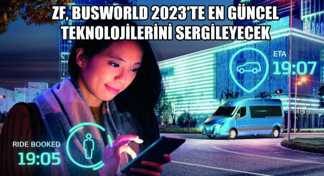 ZF, Busworld 2023 te En Güncel Teknolojilerini Sergileyecek