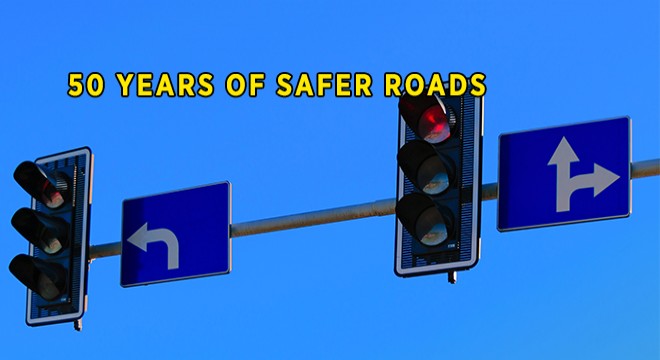 50 Years Of Safer Roads