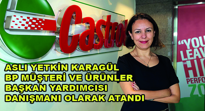 Aslı Yetkin Karagül Bp Müşteri ve Ürünler Başkan Yardımcısı Danışmanı Olarak Atandı