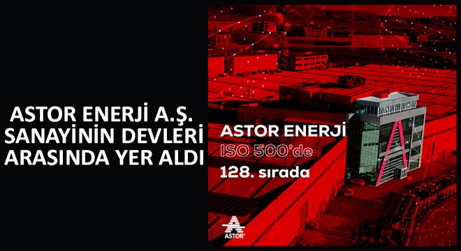 Astor Enerji Sanayinin Devleri Arasında Yer Aldı