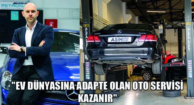  EV Dünyasına Adapte Olan Oto Servisi Kazanır 