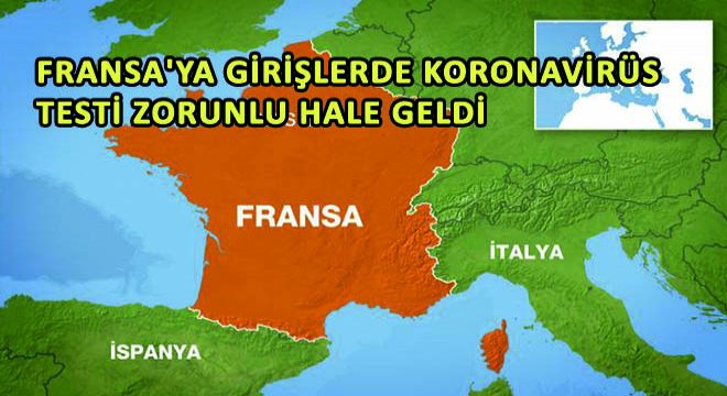 Fransa ya Girişlerde Koronavirüs Testi Zorunlu Hale Geldi