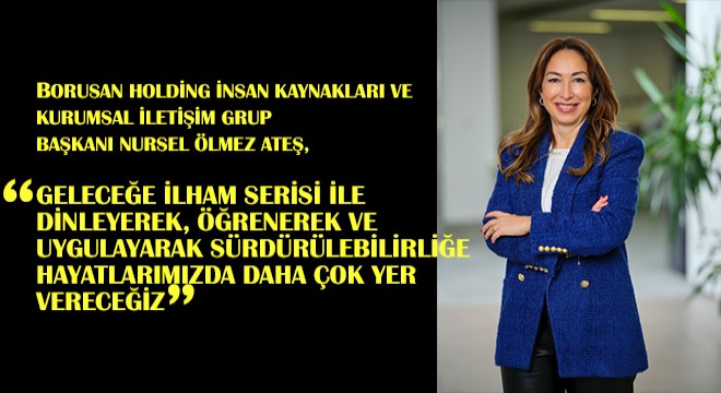  Geleceğe İlham Serisi ile Dinleyerek, Öğrenerek ve Uygulayarak Sürdürülebilirliğe Hayatlarımızda Daha Çok Yer Vereceğiz 