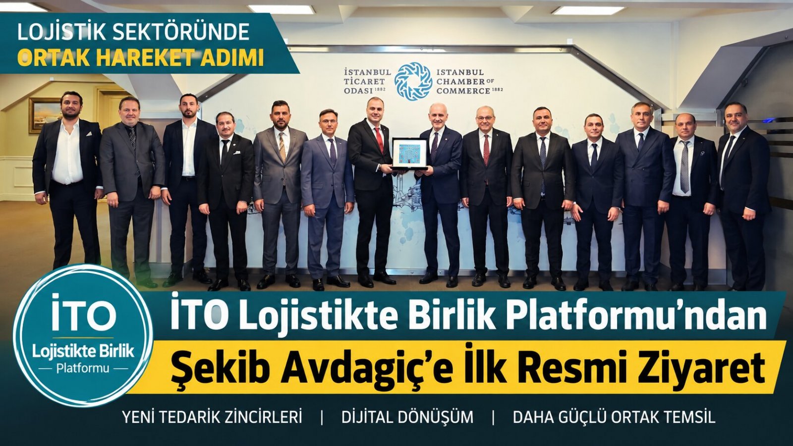 İTO Lojistikte Birlik Platformu’ndan Şekib Avdagiç’e İlk Resmi Ziyaret