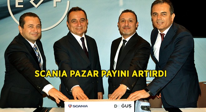  Scania Pazar Payını Artırdı 