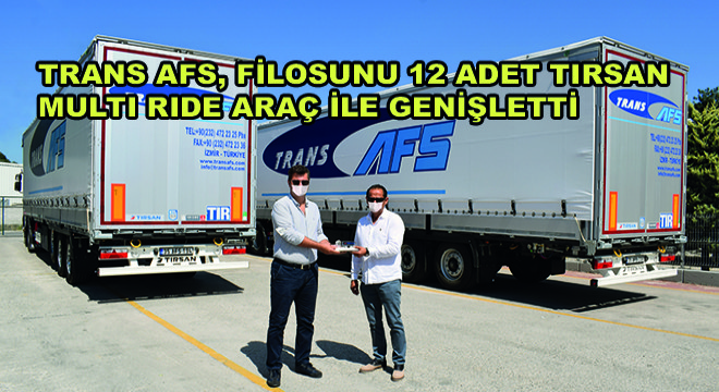 Trans AFS, Filosunu 12 Adet Tırsan Multi Ride Araç ile Genişletti