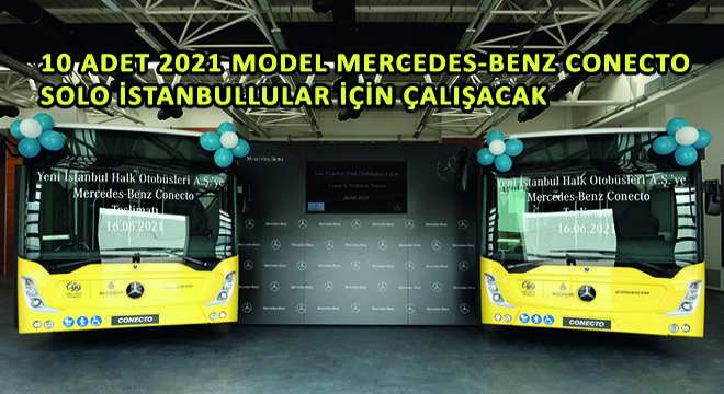 10 Adet 2021 Model Mercedes-Benz Conecto Solo İstanbullular İçin Çalışacak