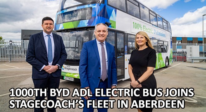 1000th BYD ADL Electric Bus Joins Stagecoach’s Fleet in Aberdeen