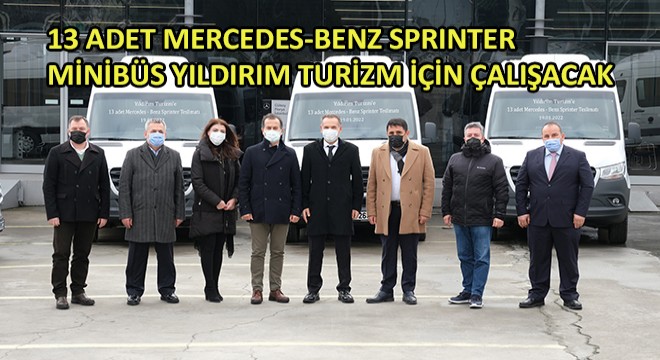 13 Adet Mercedes-Benz Sprinter Minibüs Yıldırım Turizm İçin Çalışacak