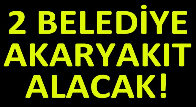 2 Belediye Akaryakıt Alımı İhalesi Açtı!