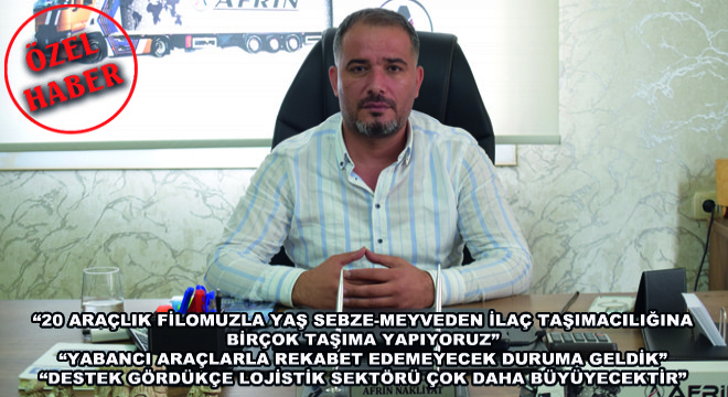  20 Araçlık Filomuzla Yaş Sebze-Meyveden İlaç Taşımacılığına Birçok Taşıma Yapıyoruz 