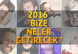 2016 Bize Neler Getirecek?